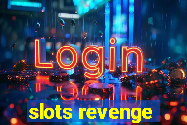 slots revenge